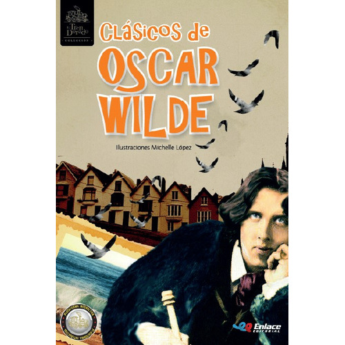 Clásicos De Oscar Wilde, De Oscar Wilde | Michelle López. Enlace Editorial S.a.s., Tapa Blanda En Español, 2018