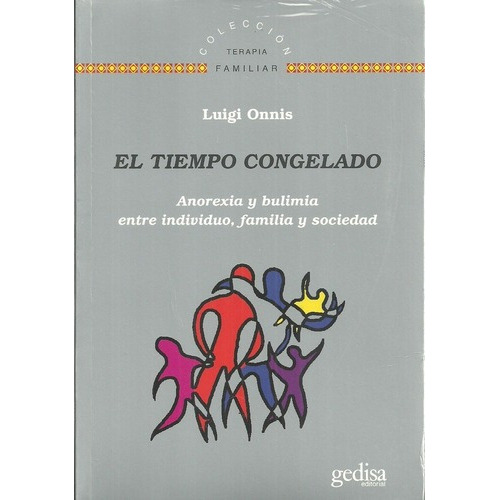El Tiempo Congelado - Onnis, Luigi, De Onnis, Luigi. Editorial Gedisa En Español