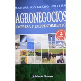 Agronegocios Empresa Y Emprendimiento Alvarado Ledesma