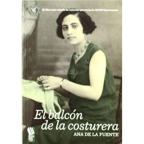 Balcon de la costurera, el, de De La Fuente Del Buey, Ana. Editorial Independiente, tapa pasta blanda en español, 2011