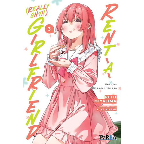 Rent-a-(really Shy!!) Girlfriend, De Reiji Miyajima., Vol. 3. Editorial Ivrea, Tapa Blanda En Español, 2023
