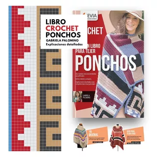 Crochet -el Gran Libro Para Tejer Ponchos - Evia Ediciones