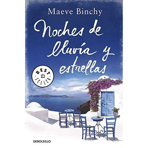 Libro: Noches De Lluvia Y Estrellas. Binchy, Maeve. Debolsil