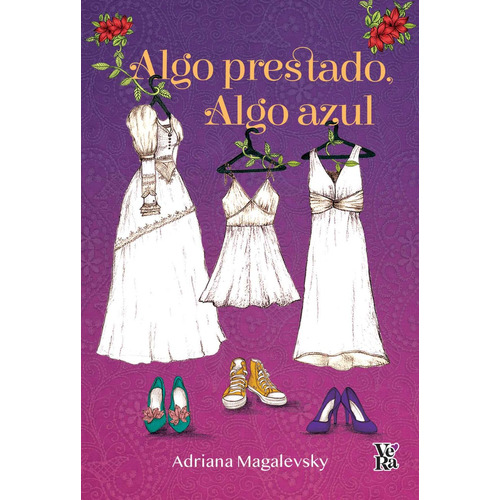 Algo Prestado, Algo Azul - Adriana Magalevsky, De Magalevsky, Adriana. Editorial V&r, Tapa Blanda En Español