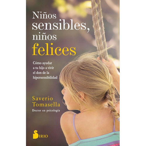 Niãâ±os Sensibles, Niãâ±os Felices, De Tomasella, Saverio. Editorial Sirio, Tapa Blanda En Español
