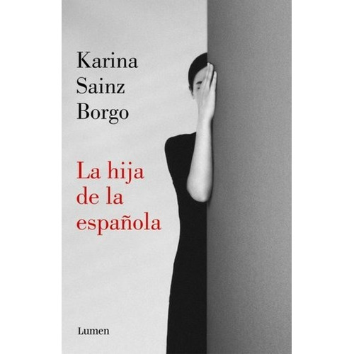 La Hija De La Española - Sainz Borgo - Libro Lumen