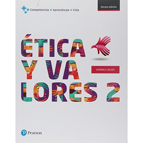 Etica Y Valores 2: Etica Y Valores 2, De Valdés. Editorial Pearson Educación, Tapa Blanda, Edición 2016 En Español, 2016