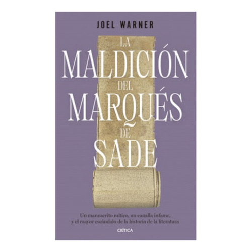 La Maldicion Del Marques De Sade: No Aplica, De Warner, Joel. Editorial Crítica, Tapa Blanda En Español