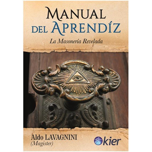 Manual Del Aprendiz - Aldo Lavagnini