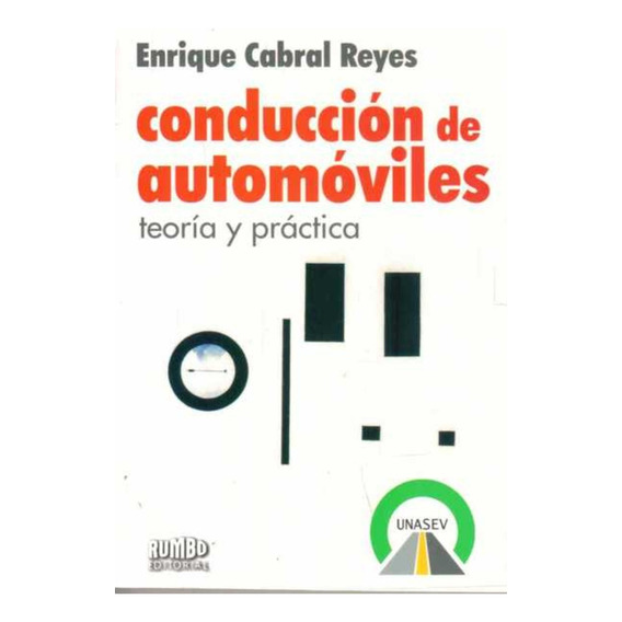 Conduccion De Automoviles, De Cabral Reyes Enrique. Editorial Rumbo, Tapa Blanda, Edición 1 En Español
