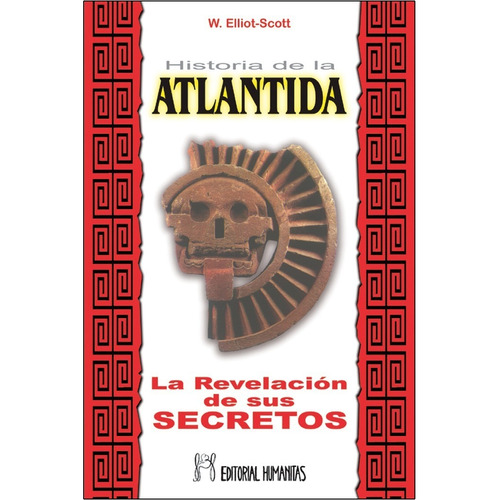 Historia De La Atlantida - La Revelacion De Sus Secretos