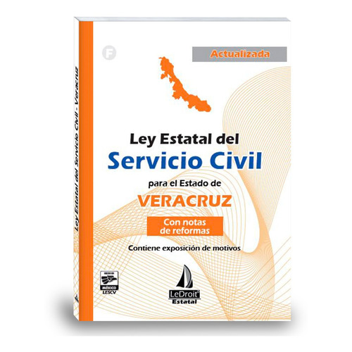 Ley Estatal Del Servicio Civil De Veracruz-editorial Ledroit