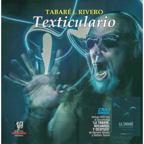 Texticulario, De Tabaré J. Rivero. Editorial Perro Andaluz Ediciones, Tapa Blanda, Edición 1 En Español