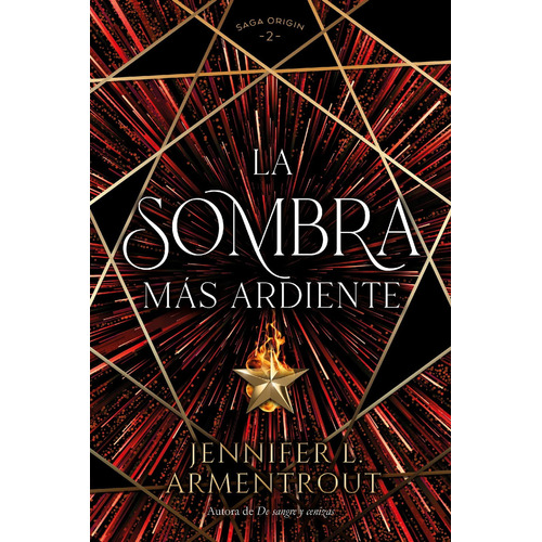 La Sombra Mas Ardiente - Origin 2 - Jennifer Armentrout, de Armentrout, Jennifer. Editorial Umbriel, tapa blanda en español, 2023