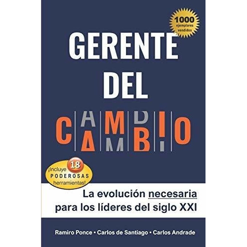 Gerente Del Cambio La Evolucion Necesaria Para Los., de de Santiago, Car. Editorial Independently Published en español