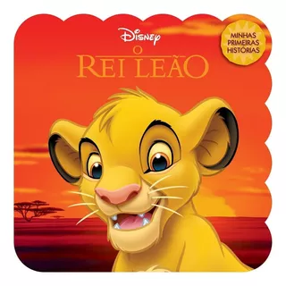 Disney - Minhas Primeiras Histórias: Rei Leão