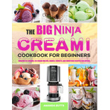 Libro: The Big Ninja Creami Cookbook For Beginners: Amazing