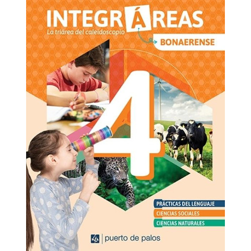 Integrareas 4 Bonaerense ( Lengua - Sociales - Naturales)