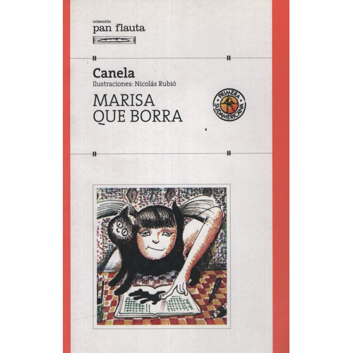 Marisa Que Borra (S/Solapas) - Pan Flauta, de Canela. Editorial Sudamericana, tapa blanda en español, 2003