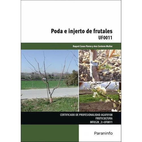 PODA E INJERTO DE FRUTALES, de VV. AA.. Editorial PARANINFO en español