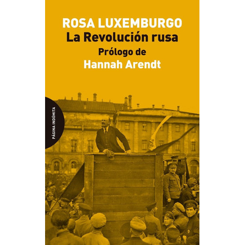 La Revolución Rusa, De Rosa Luxemburgo., Vol. 0. Editorial Página Indómita, Tapa Blanda En Español, 2017