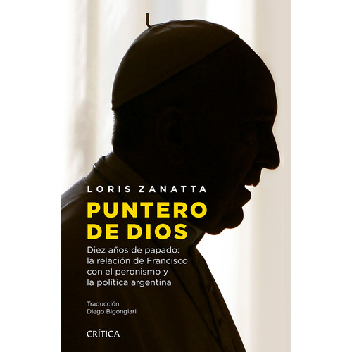 PUNTERO DE DIOS, de Loris Zanata., vol. 1. Editorial Crítica, tapa blanda, edición 1 en español, 2023