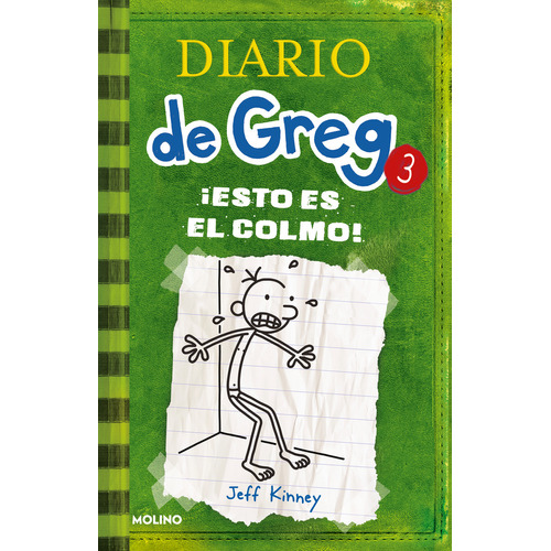 Diario de Greg 3 - ¡Esto es el colmo!, de Kinney, Jeff. Serie Molino, vol. 0.0. Editorial Molino, tapa blanda, edición 1.0 en español, 2021
