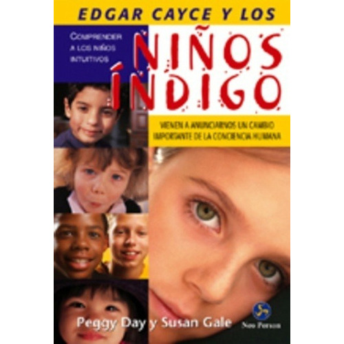 Edgar Cayce Y Los Niños Índigo, de Peggy Day. Editorial Neo Person (G), tapa blanda en español