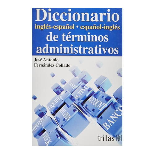 Diccionario Inglés-español-inglés De Términos Administrativo