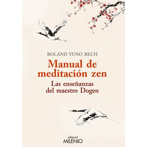 Manual De Meditacion Zen:las Enseñanzas Maestro Dogen - Yuno