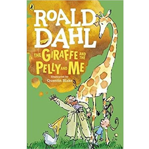 The Giraffe And The Pelly And Me, de Roald Dahl. Editorial PENGUIN, tapa blanda en inglés, 2016
