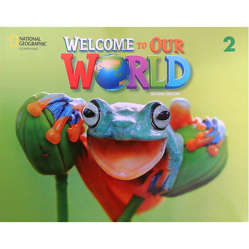 Welcome To Our World 2 - American - 2Nd. Edition - Student's Book And Online Practice With Ebook, de O'SULLIVAN, JILL KOREY. Editorial National Geographic Learning, tapa blanda en inglés americano