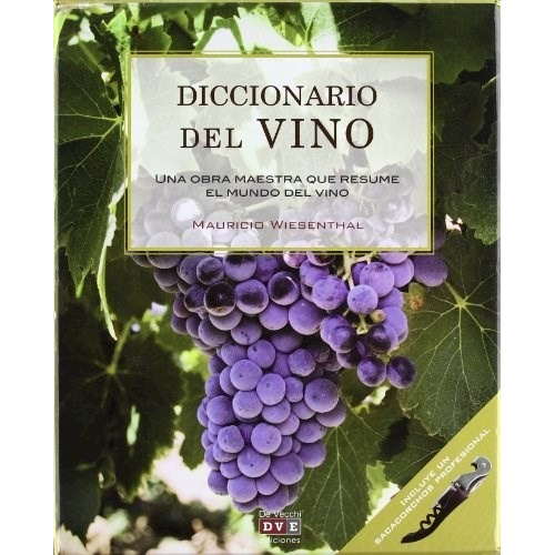 Diccionario Del Vino, Mauricio Wiesenthal. Ed. De Vecchi