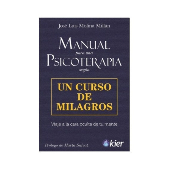 Manual Para Una Psicoterapia Según Ucdm - José L. Molina M 