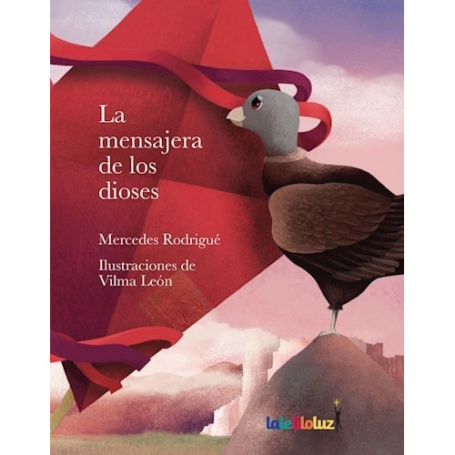 Libro La Mensajera De Los Dioses - Mercedes Rodrigué
