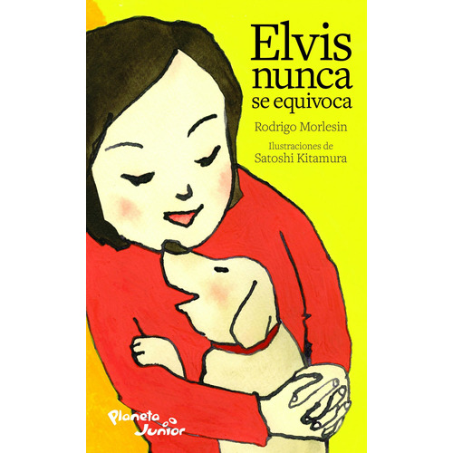 Elvis nunca se equivoca, de Morlesin, Rodrigo. Serie Infantil y Juvenil Editorial Planeta Infantil México, tapa blanda en español, 2019