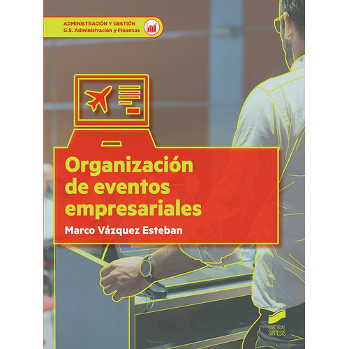 Organizaciãâ³n De Eventos Empresariales, De Vázquez Esteban, Marco. Editorial Sintesis, Tapa Blanda En Español