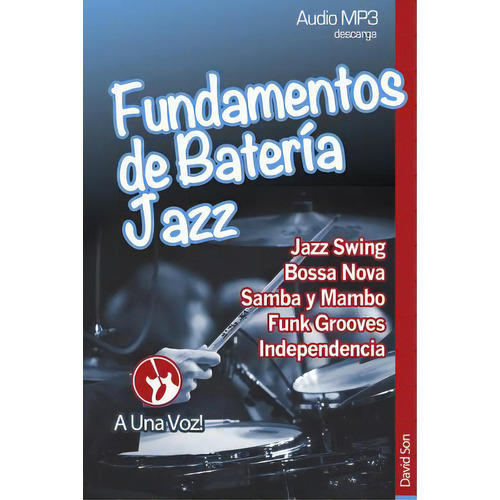 Fundamentos De Baterãâa Jazz, De A. Una Voz. Editorial Createspace, Tapa Blanda En Español
