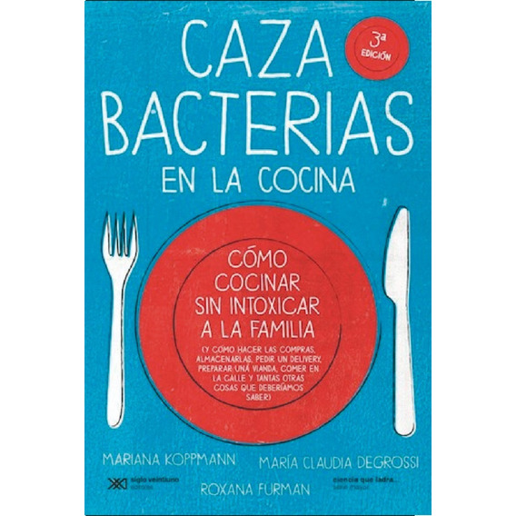 Libro Caza Bacterias En La Cocina. Como Cocinar Sin Intoxica