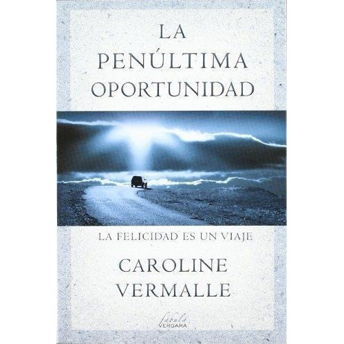 Penultima Oportunidad, La, De Vermalle, Caroline. Editorial Vergara En Español