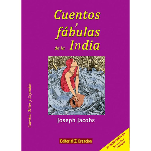Cuentos y Fábulas de la India, de Jesús García suegra González y otros. Editorial EDITORIAL CREACIÓN, tapa blanda en español, 2011