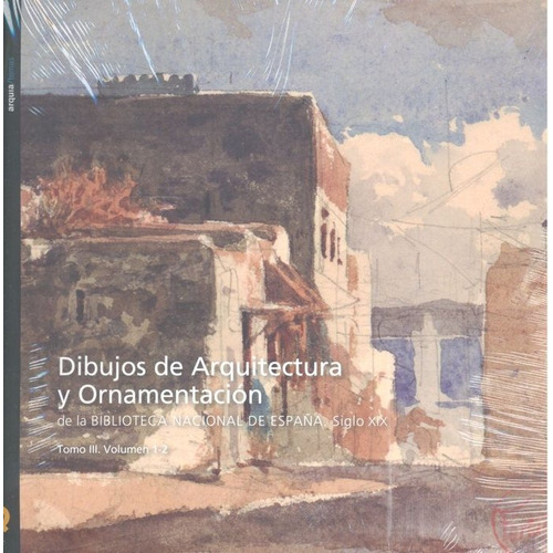 DIBUJOS DE ARQUITECTURA Y ORNAMENTACION DE LA BIBLIOTECA NACIONAL, de VV. AA.. Editorial Fundacion Arquia, tapa blanda en español