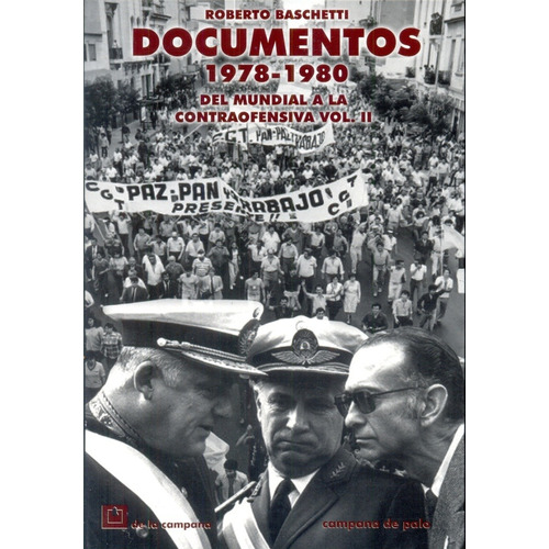 Documentos 1978-1980 Vol Ii Del Mundial A La Contr - Roberto
