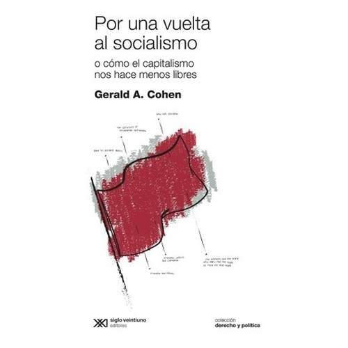 Por Una Vuelta Socialismo - Gerald Cohen - Siglo Xxi - Libro