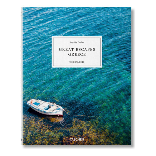 Great Escapes: Greece. The Hotel Book, De Taschen, Angelika. Editorial Taschen, Tapa Dura En Inglés