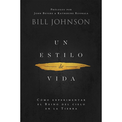 Un Estilo De Vida - Bill Johnson