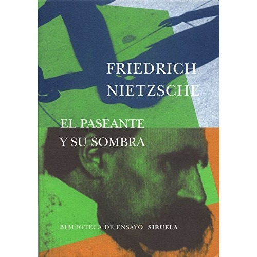 El Paseante Y Su Sombra, De Friedrich Nietzsche. Editorial Siruela, Tapa Blanda En Español