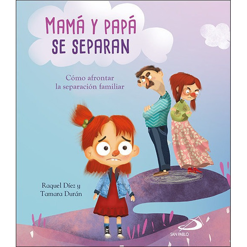 Mamãâ¡ Y Papãâ¡ Se Separan, De Díez Real, Raquel. San Pablo, Editorial, Tapa Blanda En Español