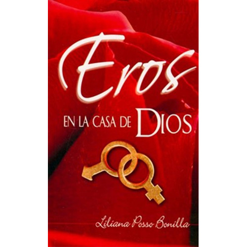 Eros En La Casa De Dios [bolsillo]