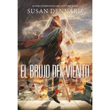 Brujo Del Viento. Saga La Tierras Embrujadas - Dennard Susa